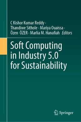 Abbildung von Reddy / Sithole | Soft Computing in Industry 5.0 for Sustainability | 1. Auflage | 2024 | beck-shop.de