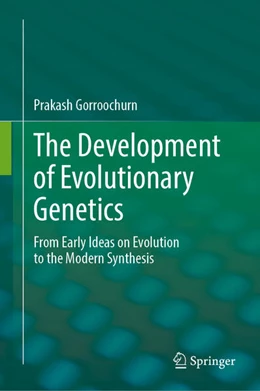 Abbildung von Gorroochurn | The Development of Evolutionary Genetics | 1. Auflage | 2024 | beck-shop.de