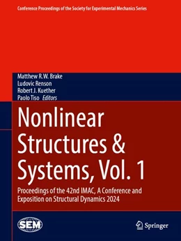 Abbildung von Brake / Renson | Nonlinear Structures & Systems, Vol. 1 | 1. Auflage | 2024 | beck-shop.de