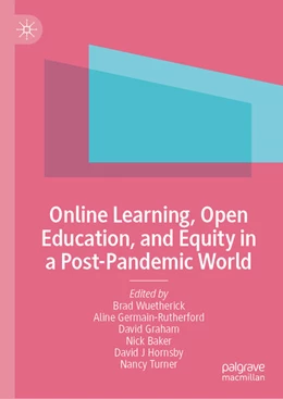 Abbildung von Wuetherick / Germain-Rutherford | Online Learning, Open Education, and Equity in a Post-Pandemic World | 1. Auflage | 2024 | beck-shop.de