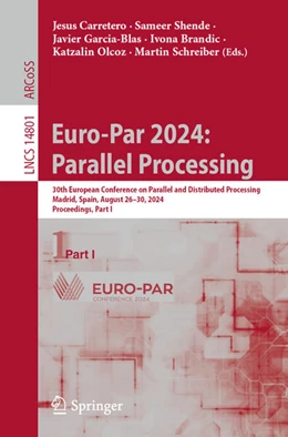 Abbildung von Carretero / Shende | Euro-Par 2024: Parallel Processing | 1. Auflage | 2024 | 14801 | beck-shop.de