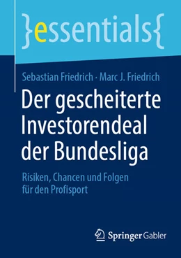 Abbildung von Friedrich | Der gescheiterte Investorendeal der Bundesliga | 1. Auflage | 2024 | beck-shop.de