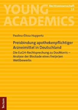 Abbildung von Huppertz | Preisbindung apothekenpflichtiger Arzneimittel in Deutschland | 1. Auflage | 2024 | 15 | beck-shop.de