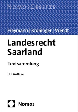 Abbildung von Freymann / Kröninger | Landesrecht Saarland | 30. Auflage | 2024 | beck-shop.de