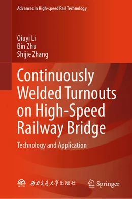 Abbildung von Li / Zhu | Continuously Welded Turnouts on High-Speed Railway Bridge | 1. Auflage | 2024 | beck-shop.de