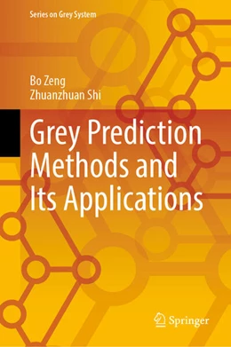 Abbildung von Zeng / Shi | Grey Prediction Methods and Their Applications | 1. Auflage | 2024 | beck-shop.de