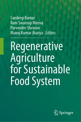 Abbildung von Kumar / Meena | Regenerative Agriculture for Sustainable Food Systems | 1. Auflage | 2024 | beck-shop.de