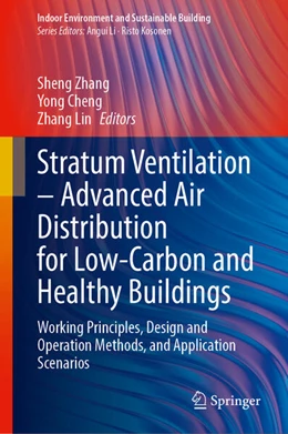 Abbildung von Zhang / Cheng | Stratum Ventilation—Advanced Air Distribution for Low-Carbon and Healthy Buildings | 1. Auflage | 2024 | beck-shop.de