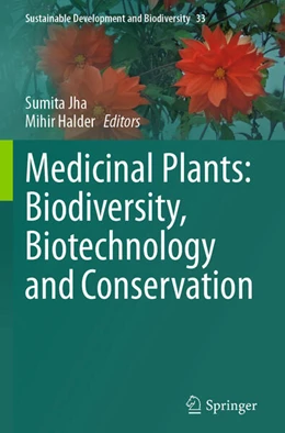 Abbildung von Jha / Halder | Medicinal Plants: Biodiversity, Biotechnology and Conservation | 1. Auflage | 2024 | 33 | beck-shop.de