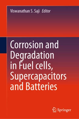 Abbildung von Saji | Corrosion and Degradation in Fuel Cells, Supercapacitors and Batteries | 1. Auflage | 2024 | beck-shop.de