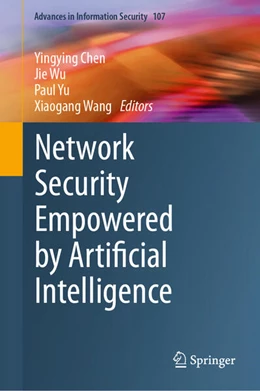 Abbildung von Chen / Wu | Network Security Empowered by Artificial Intelligence | 1. Auflage | 2024 | beck-shop.de