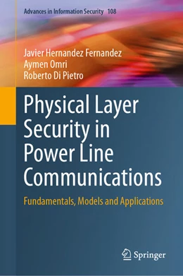 Abbildung von Hernandez Fernandez / Omri | Physical Layer Security in Power Line Communications | 1. Auflage | 2024 | beck-shop.de