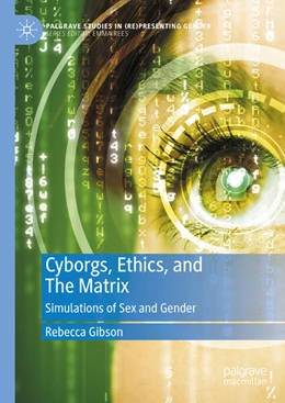 Abbildung von Gibson | Cyborgs, Ethics, and The Matrix | 1. Auflage | 2024 | beck-shop.de