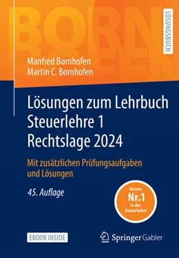 Abbildung von Bornhofen | Lösungen zum Lehrbuch Steuerlehre 1 Rechtslage 2024 | 45. Auflage | 2024 | beck-shop.de