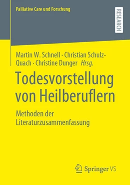 Abbildung von Schnell / Schulz-Quach | Todesvorstellung von Heilberuflern | 1. Auflage | 2024 | beck-shop.de