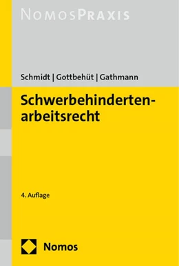 Abbildung von Schmidt / Gottbehüt | Schwerbehindertenarbeitsrecht | 4. Auflage | 2024 | beck-shop.de