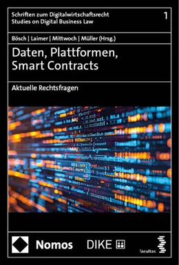 Abbildung von Bösch / Laimer | Daten, Plattformen, Smart Contracts | 1. Auflage | 2024 | 1 | beck-shop.de