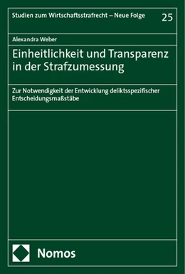 Abbildung von Weber | Einheitlichkeit und Transparenz in der Strafzumessung | 1. Auflage | 2024 | 25 | beck-shop.de