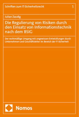 Abbildung von Zaudig | Die Regulierung von Risiken durch den Einsatz von Informationstechnik nach dem BSIG | 1. Auflage | 2024 | 1 | beck-shop.de