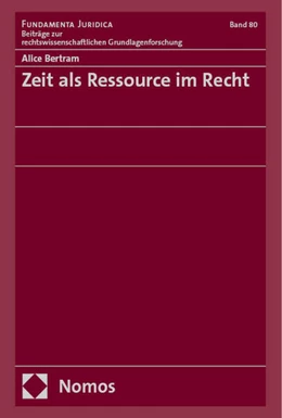 Abbildung von Bertram | Zeit als Ressource im Recht | 1. Auflage | 2024 | 80 | beck-shop.de