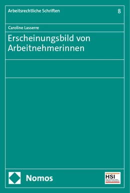Abbildung von Lasserre | Erscheinungsbild von Arbeitnehmerinnen | 1. Auflage | 2024 | 8 | beck-shop.de