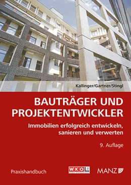 Abbildung von Kallinger / Gartner | Bauträger und Projektentwickler | 9. Auflage | 2024 | beck-shop.de