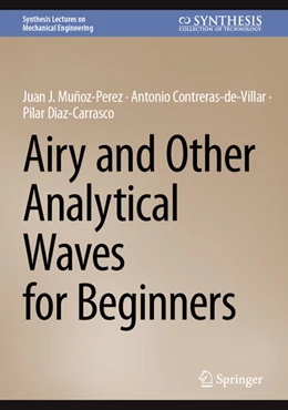 Abbildung von Muñoz-Perez / Contreras-De-Villar | Airy and Other Analytical Waves for Beginners | 1. Auflage | 2024 | beck-shop.de