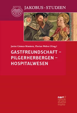 Abbildung von Gómez-Montero / Weber | Gastfreundschaft - Pilgerherbergen - Hospitalwesen | 1. Auflage | 2024 | beck-shop.de