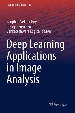 Abbildung von Roy / Kagita | Deep Learning Applications in Image Analysis | 1. Auflage | 2024 | beck-shop.de