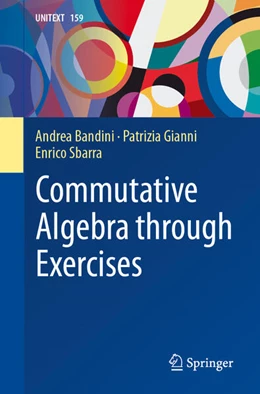Abbildung von Bandini / Gianni | Commutative Algebra through Exercises | 1. Auflage | 2024 | beck-shop.de