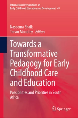 Abbildung von Shaik / Moodley | Towards a Transformative Pedagogy for Early Childhood Care and Education | 1. Auflage | 2024 | beck-shop.de