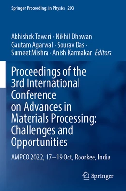 Abbildung von Tewari / Dhawan | Proceedings of the 3rd International Conference on Advances in Materials Processing: Challenges and Opportunities | 1. Auflage | 2024 | beck-shop.de