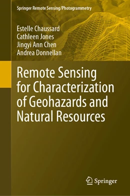 Abbildung von Chaussard / Jones | Remote Sensing for Characterization of Geohazards and Natural Resources | 1. Auflage | 2024 | beck-shop.de