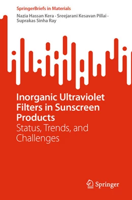 Abbildung von Kera / Pillai | Inorganic Ultraviolet Filters in Sunscreen Products | 1. Auflage | 2024 | beck-shop.de