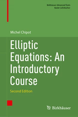 Abbildung von Chipot | Elliptic Equations: An Introductory Course | 2. Auflage | 2024 | beck-shop.de