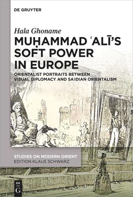 Abbildung von Ghoname | Muhammad ‘Ali’s Soft Power in Europe | 1. Auflage | 2024 | 50 | beck-shop.de
