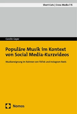 Abbildung von Geyer | Populäre Musik im Kontext von Social Media-Kurzvideos | 1. Auflage | 2024 | 15 | beck-shop.de