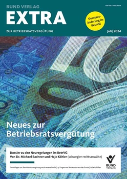 Abbildung von Bachner / Köhler | EXTRA zur Betriebsratsvergütung | 1. Auflage | 2024 | beck-shop.de