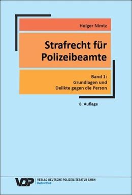 Abbildung von Nimtz | Strafrecht für Polizeibeamte - Band 1 | 8. Auflage | 2024 | beck-shop.de