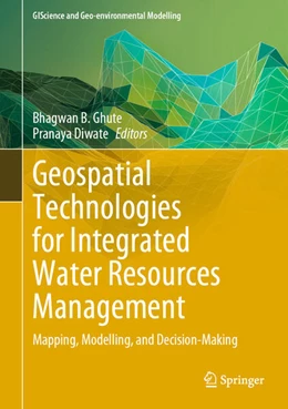 Abbildung von Ghute / Diwate | Geospatial Technologies for Integrated Water Resources Management | 1. Auflage | 2024 | beck-shop.de