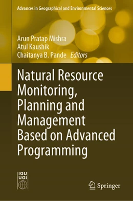 Abbildung von Mishra / Kaushik | Natural Resource Monitoring, Planning and Management Based on Advanced Programming | 1. Auflage | 2024 | beck-shop.de