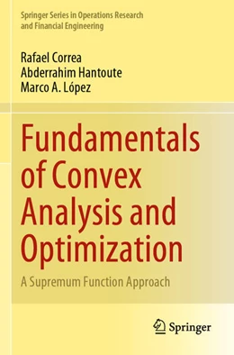 Abbildung von Correa / López | Fundamentals of Convex Analysis and Optimization | 1. Auflage | 2024 | beck-shop.de
