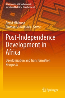 Abbildung von Ndhlovu / Mhlanga | Post-Independence Development in Africa | 1. Auflage | 2024 | beck-shop.de