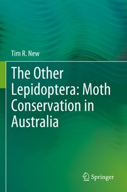 Abbildung von New | The Other Lepidoptera: Moth Conservation in Australia | 1. Auflage | 2024 | beck-shop.de