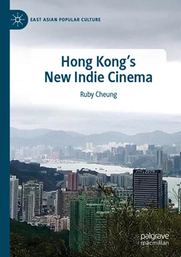Abbildung von Cheung | Hong Kong's New Indie Cinema | 1. Auflage | 2024 | beck-shop.de