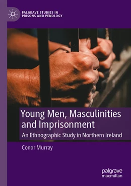 Abbildung von Murray | Young Men, Masculinities and Imprisonment | 1. Auflage | 2024 | beck-shop.de