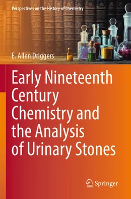 Abbildung von Driggers | Early Nineteenth Century Chemistry and the Analysis of Urinary Stones | 1. Auflage | 2024 | beck-shop.de