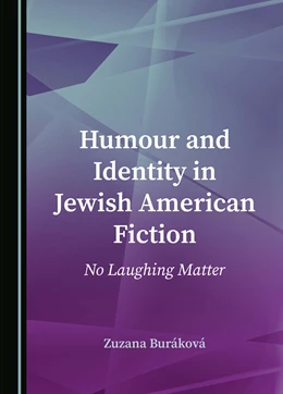 Abbildung von Buráková | Humour and Identity in Jewish American Fiction | 1. Auflage | 2024 | beck-shop.de