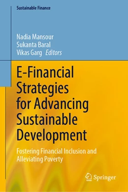 Abbildung von Mansour / Baral | E-Financial Strategies for Advancing Sustainable Development | 1. Auflage | 2024 | beck-shop.de