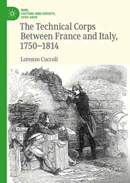 Abbildung von Cuccoli | The Technical Corps Between France and Italy, 1750-1814 | 1. Auflage | 2024 | beck-shop.de